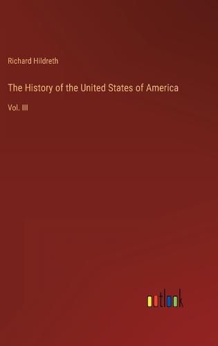 Cover image for The History of the United States of America