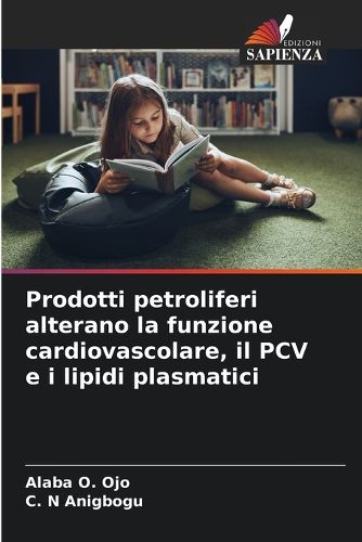 Cover image for Prodotti petroliferi alterano la funzione cardiovascolare, il PCV e i lipidi plasmatici