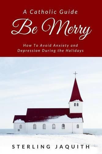 Cover image for Be Merry: How To Advent Without Losing Your Mind