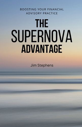 The Supernova Advantage