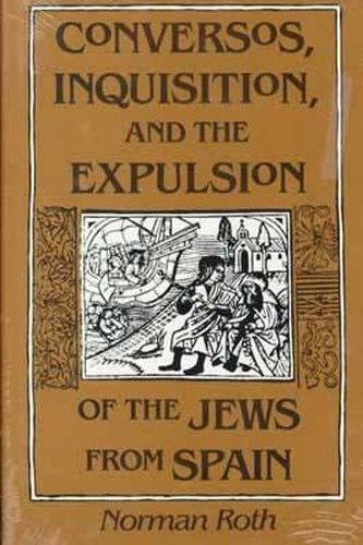 Conversos, Inquisiton and the Expulsion of Jews from Spain