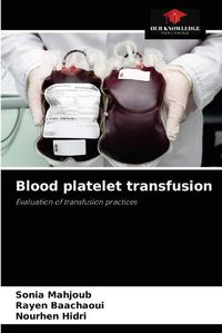 Cover image for Blood platelet transfusion