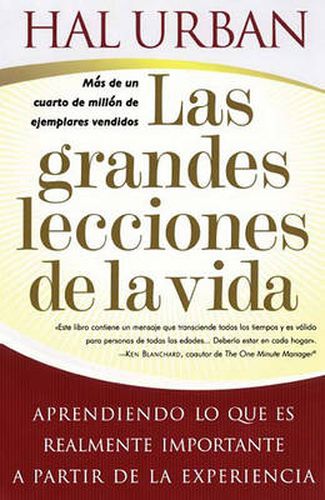 Cover image for Las grandes lecciones de la vida (Life's Greatest Lessons): Aprendiendo lo que es realmente importante a partir de la experiencia