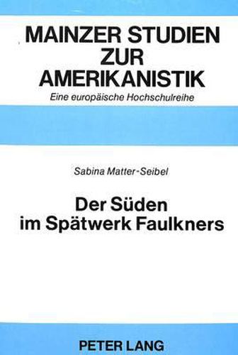 Cover image for Der Sueden Im Spaetwerk Faulkners