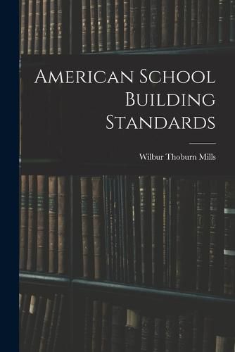 Cover image for American School Building Standards