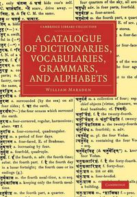 Cover image for A Catalogue of Dictionaries, Vocabularies, Grammars, and Alphabets