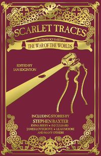 Cover image for Scarlet Traces: An Anthology Based on The War of the Worlds