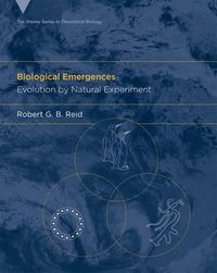 Cover image for Biological Emergences: Evolution by Natural Experiment