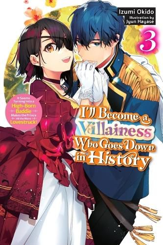 Cover image for I'll Become a Villainess Who Goes Down in History, Vol. 3 (novel)