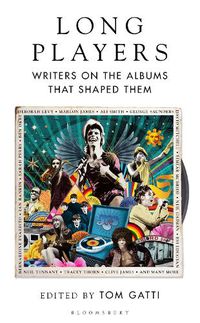 Cover image for Long Players: Writers on the Albums That Shaped Them