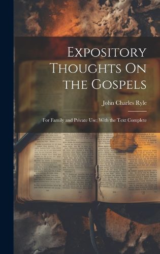 Cover image for Expository Thoughts On the Gospels