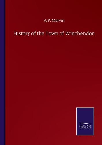 Cover image for History of the Town of Winchendon