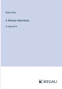 Cover image for A Woman Intervenes