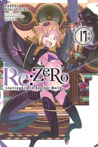 Cover image for Re:ZERO -Starting Life in Another World-, Vol. 17 (light novel)