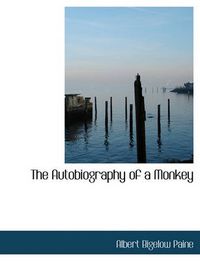 Cover image for The Autobiography of a Monkey