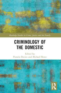 Cover image for Criminology of the Domestic