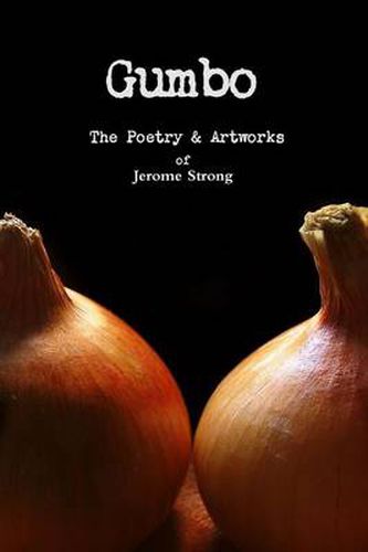 Cover image for Gumbo: The Poetry & Artworks