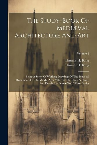 Cover image for The Study-book Of Mediaeval Architecture And Art