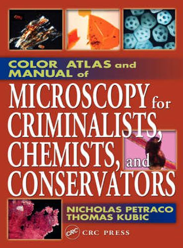 Cover image for Color Atlas and Manual of Microscopy for Criminalists, Chemists, and Conservators