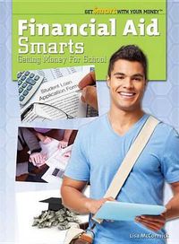 Cover image for Financial Aid Smarts: Getting Money for School