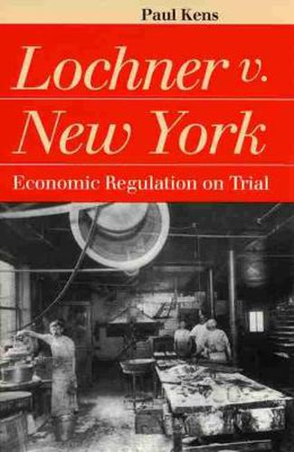 Cover image for Lochner v.New York: Economic Regulation on Trial