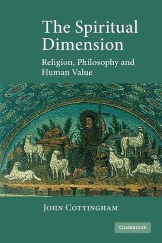 The Spiritual Dimension: Religion, Philosophy and Human Value