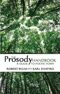 Cover image for The Prosody Handbook: A Guide to Poetic Form