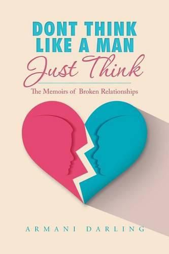 Cover image for Dont Think Like a Man Just Think