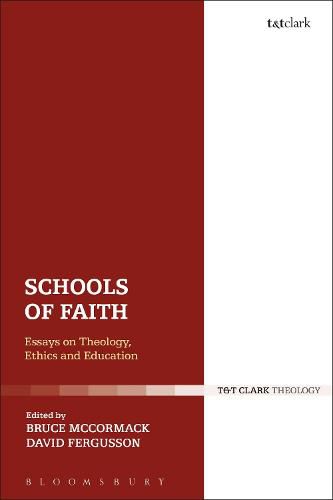 Cover image for Schools of Faith: Essays on Theology, Ethics and Education