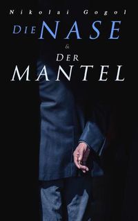 Cover image for Die Nase & Der Mantel