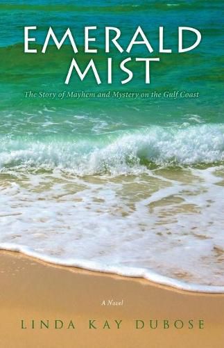 Cover image for Emerald Mist: The Story of Mayhem and Mystery on the Gulf Coast