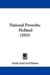 Cover image for National Proverbs: Holland (1915)