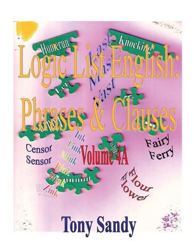 Cover image for Logic List English: Phrases & Clauses: Vol. 4A