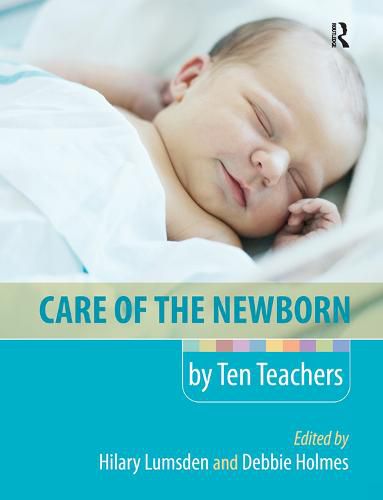 Cover image for Care of the Newborn by Ten Teachers