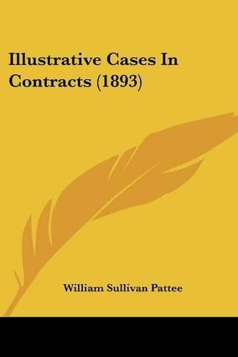 Cover image for Illustrative Cases in Contracts (1893)
