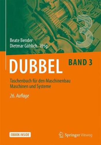 Cover image for Dubbel Taschenbuch fur den Maschinenbau 3: Maschinen und Systeme