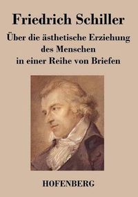 Cover image for UEber die asthetische Erziehung des Menschen in einer Reihe von Briefen