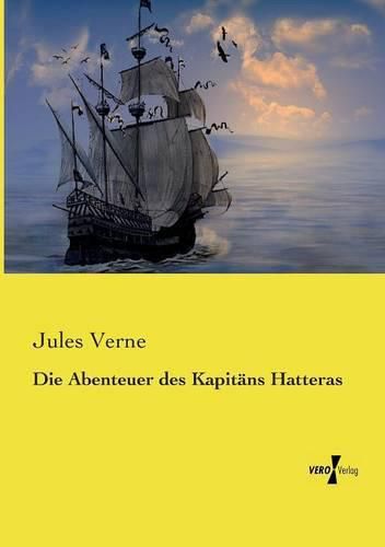 Cover image for Die Abenteuer des Kapitans Hatteras