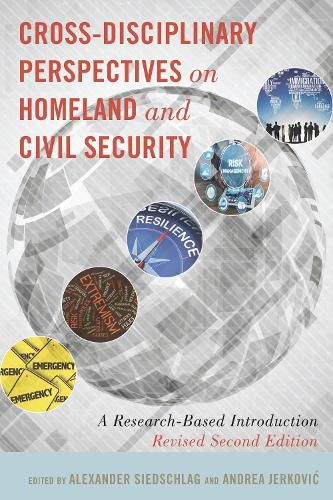 Cover image for Cross-Disciplinary Perspectives on Homeland and Civil Security: A Research-Based Introduction, Revised Second Edition