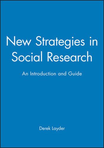 Cover image for New Strategies in Social Research: An Introduction and Guide