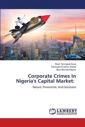 Cover image for Corporate Crimes In Nigeria's Capital Market