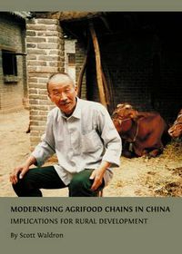 Cover image for Modernising Agrifood Chains in China: Implications for Rural Development