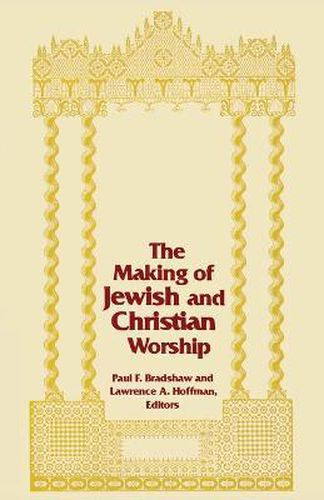 Making of Jewish and Christian Worship, The