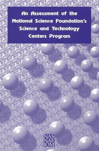 Cover image for An Assessment of the National Science Foundation's Science and Technology Centers Program