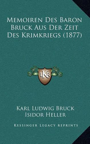 Memoiren Des Baron Bruck Aus Der Zeit Des Krimkriegs (1877)