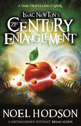 Cover image for Isaac Newton's 21st Century Entanglement: A time-travelling caper
