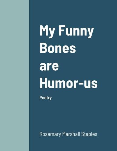 Cover image for My Funny Bones are Humor-us