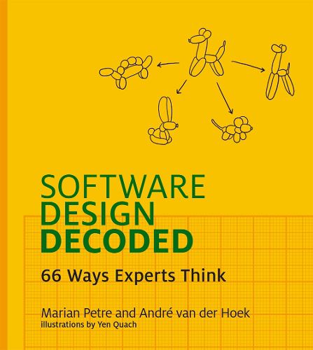 Cover image for Software Design Decoded: 66 Ways Experts Think