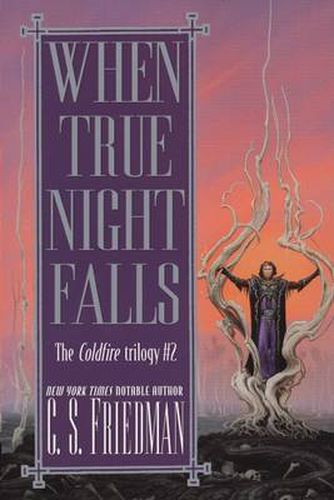 Cover image for When True Night Falls: The Coldfire Trilogy #2