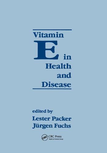 Cover image for Vitamin E in Health and Disease: Biochemistry and Clinical Applications